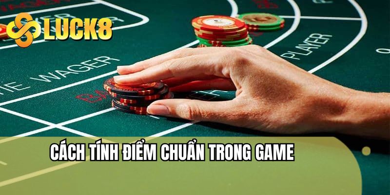 Cách tính điểm chuẩn trong game