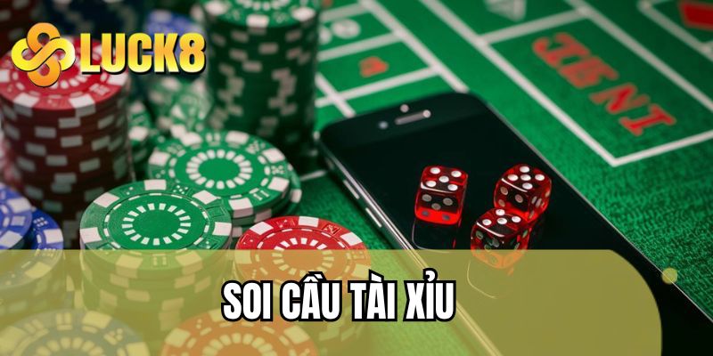 Soi cầu tài xỉu