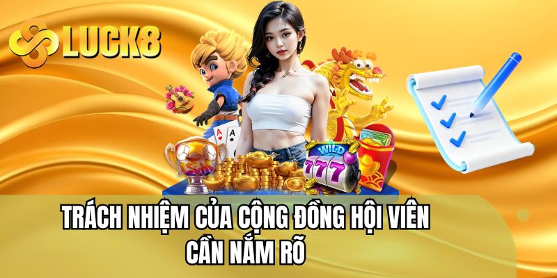 Trách nhiệm của cộng đồng hội viên cần nắm rõ